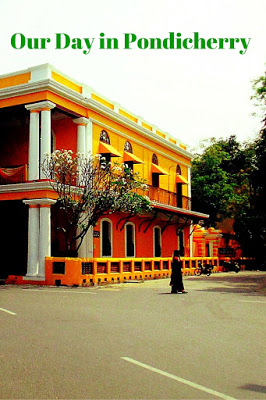 Our Day in Pondicherry
